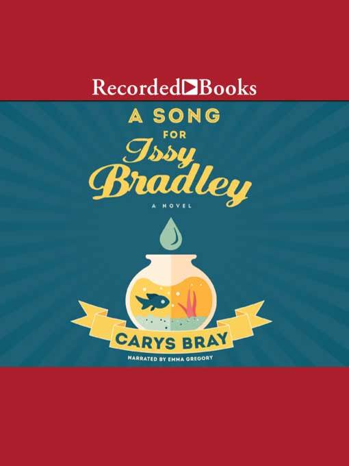 Title details for A Song for Issy Bradley by Carys Bray - Available